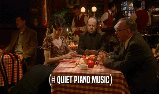 (# QUIET PIANO MUSIC)  