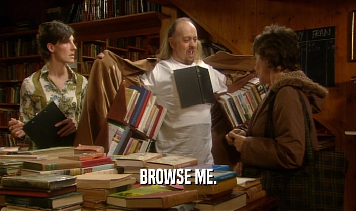 BROWSE ME.  