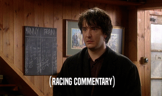 (RACING COMMENTARY)  