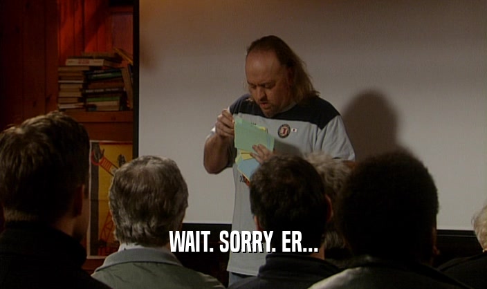 WAIT. SORRY. ER...  