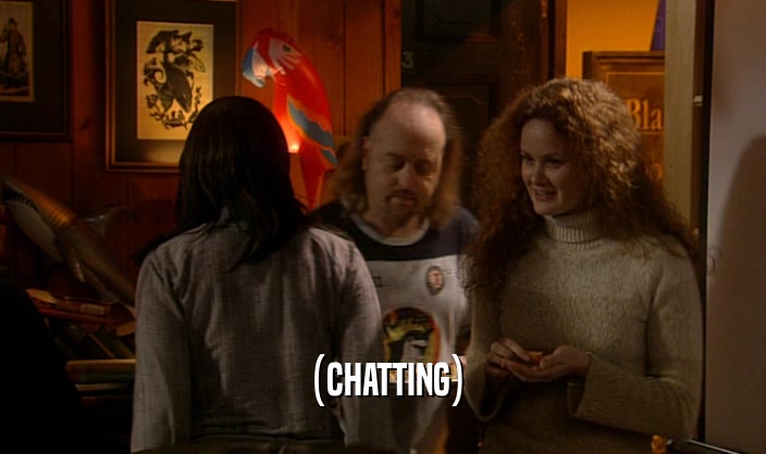 (CHATTING)  