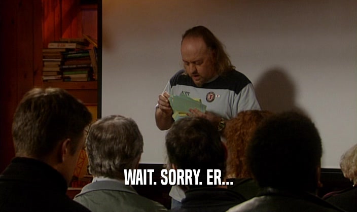 WAIT. SORRY. ER...  