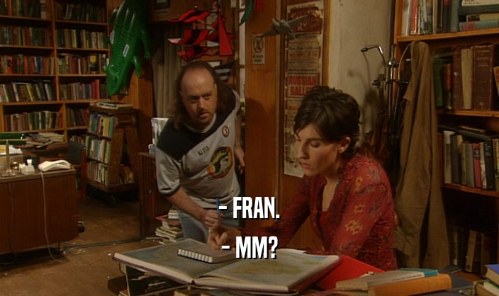 - FRAN. - MM? 