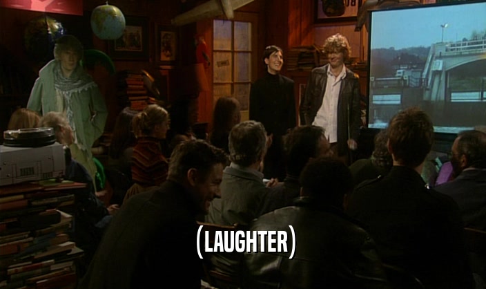(LAUGHTER)  