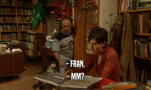 - FRAN. - MM? 