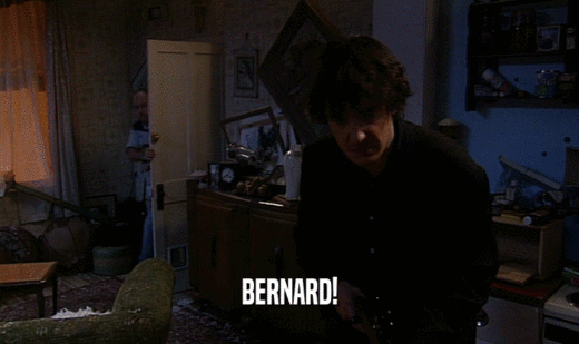 BERNARD!  