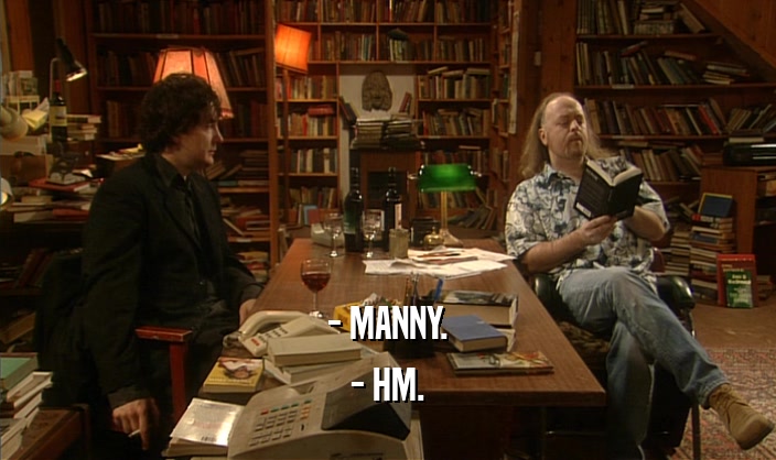 - MANNY. - HM. 