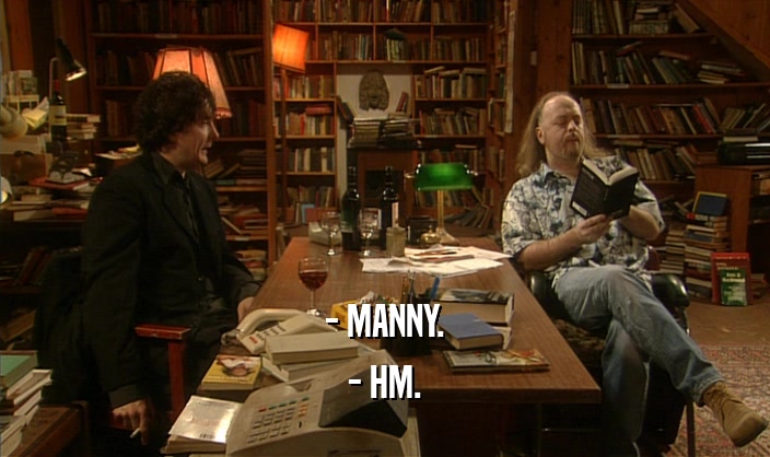 - MANNY. - HM. 
