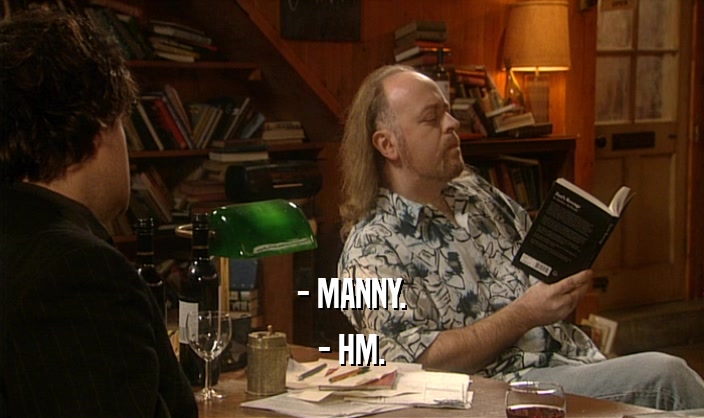 - MANNY. - HM. 