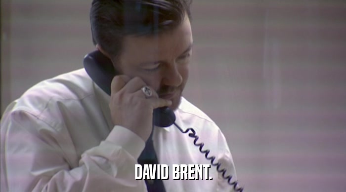 DAVID BRENT.  