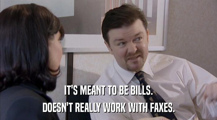 IT'S MEANT TO BE BILLS.
 DOESN'T REALLY WORK WITH FAXES. 