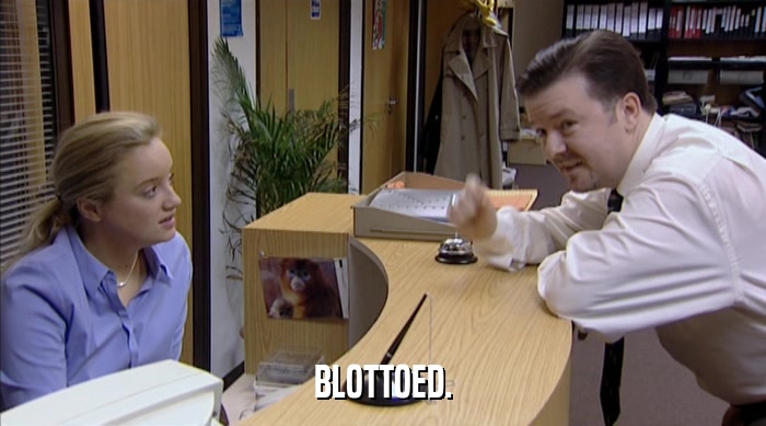 BLOTTOED.  