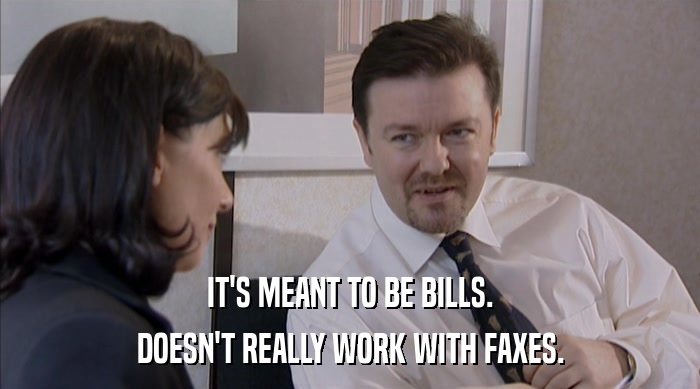 IT'S MEANT TO BE BILLS.
 DOESN'T REALLY WORK WITH FAXES. 