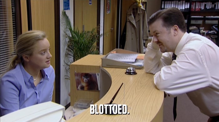 BLOTTOED.  