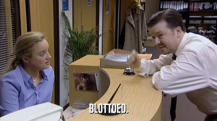 BLOTTOED.  
