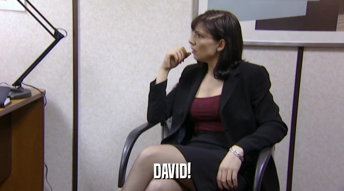DAVID!  