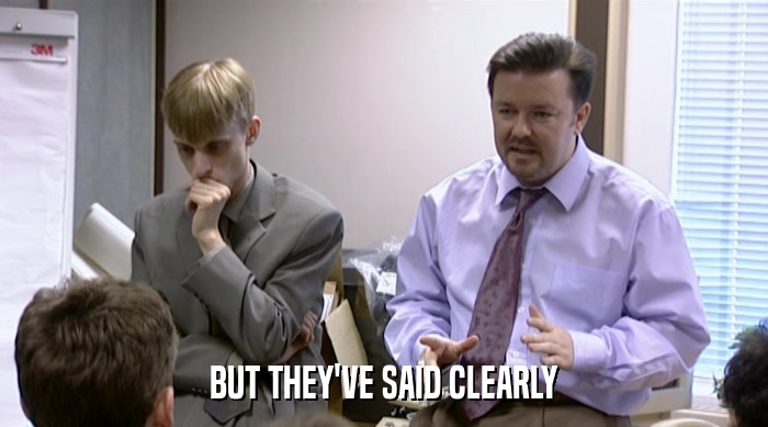 BUT THEY'VE SAID CLEARLY  