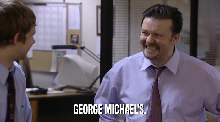GEORGE MICHAEL'S.  