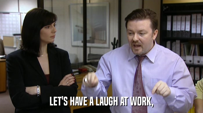 LET'S HAVE A LAUGH AT WORK,  