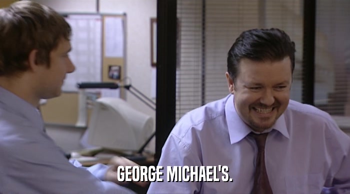 GEORGE MICHAEL'S.  