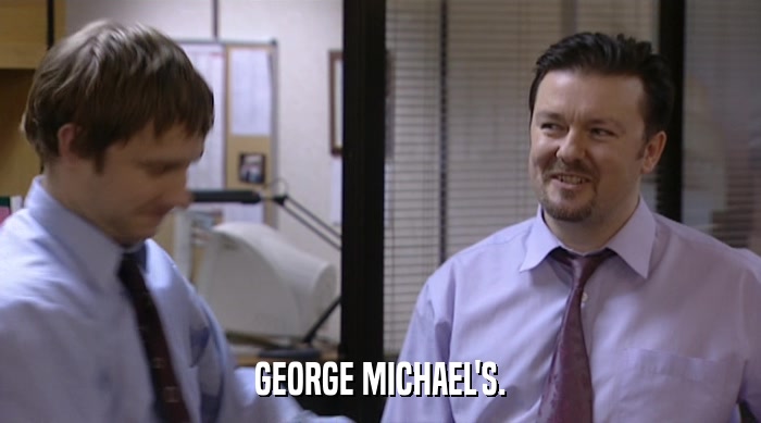 GEORGE MICHAEL'S.  
