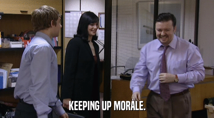 KEEPING UP MORALE.  