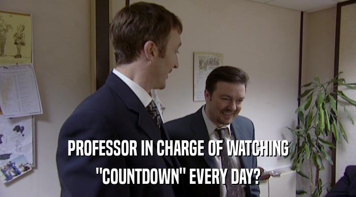 PROFESSOR IN CHARGE OF WATCHING 