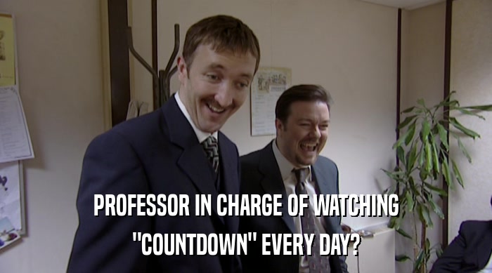 PROFESSOR IN CHARGE OF WATCHING 