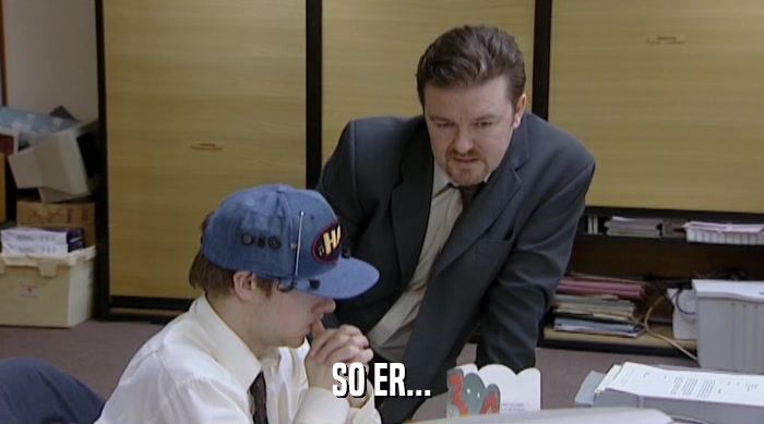 SO ER...  