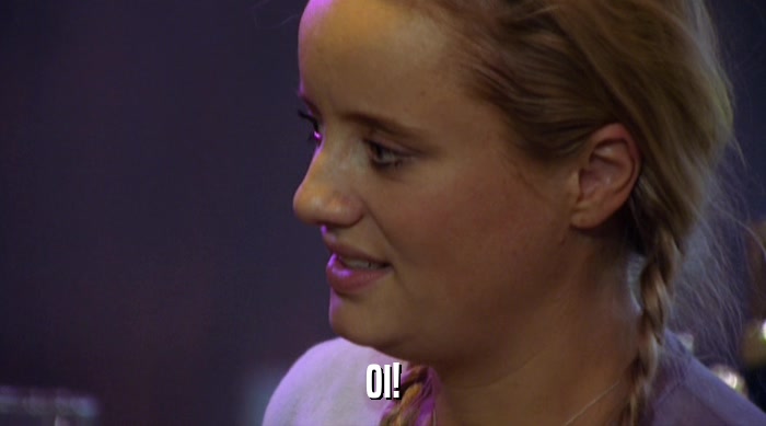 OI!  