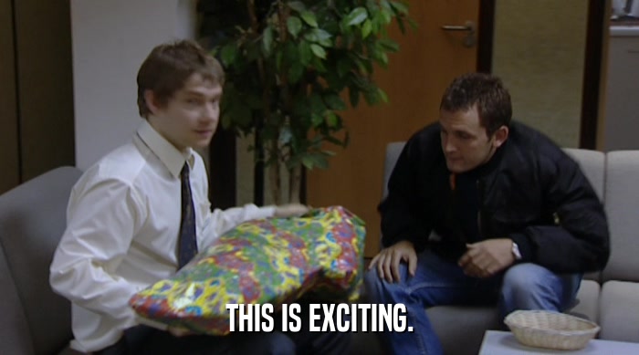 THIS IS EXCITING.  