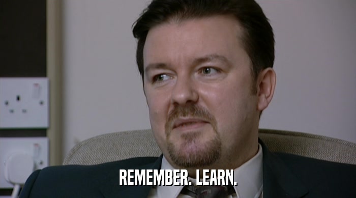 REMEMBER. LEARN.  