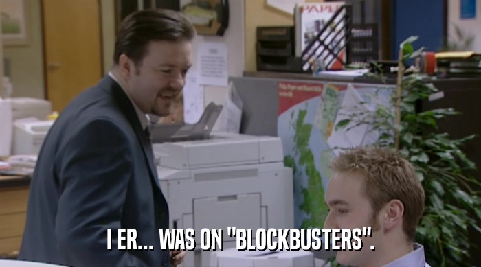 I ER... WAS ON 