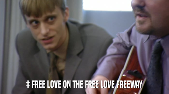 # FREE LOVE ON THE FREE LOVE FREEWAY  
