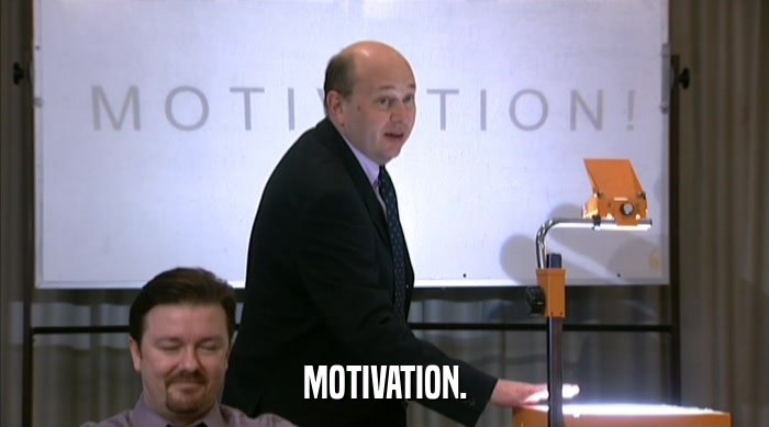 MOTIVATION.  