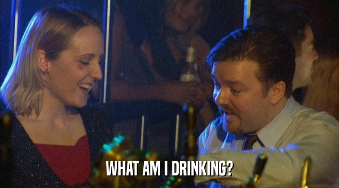 WHAT AM I DRINKING?  