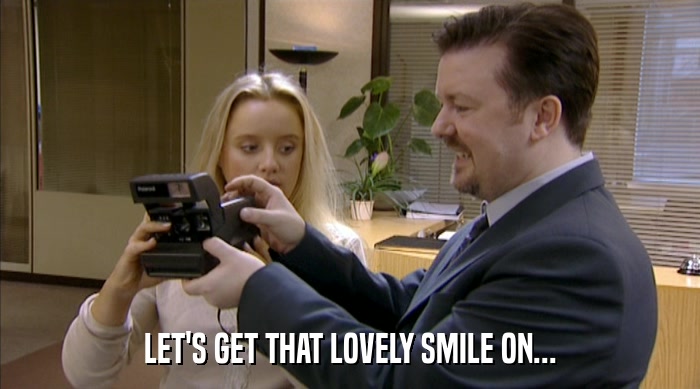LET'S GET THAT LOVELY SMILE ON...  