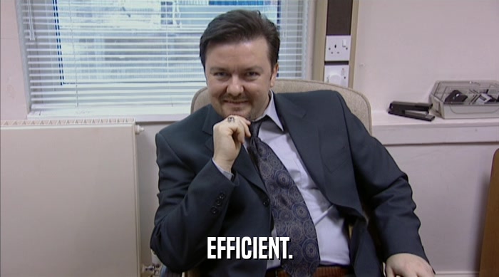 EFFICIENT.  
