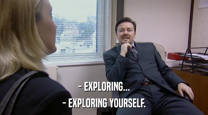 - EXPLORING... - EXPLORING YOURSELF. 