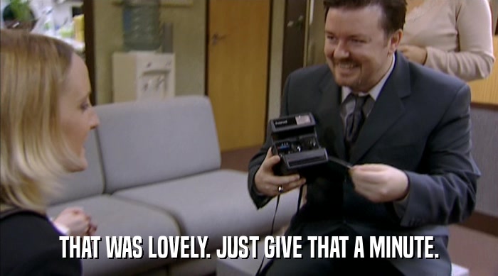 THAT WAS LOVELY. JUST GIVE THAT A MINUTE.  