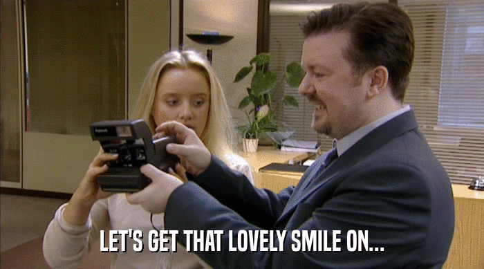 LET'S GET THAT LOVELY SMILE ON...  