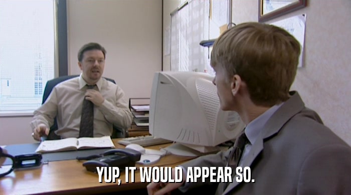 YUP, IT WOULD APPEAR SO.  