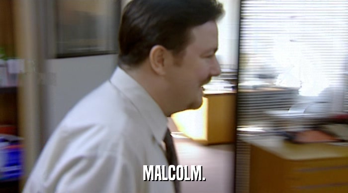 MALCOLM.  