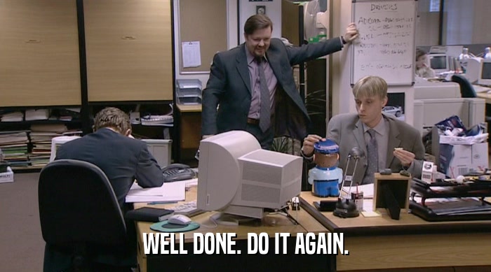 WELL DONE. DO IT AGAIN.  