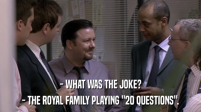 - WHAT WAS THE JOKE? - THE ROYAL FAMILY PLAYING 
