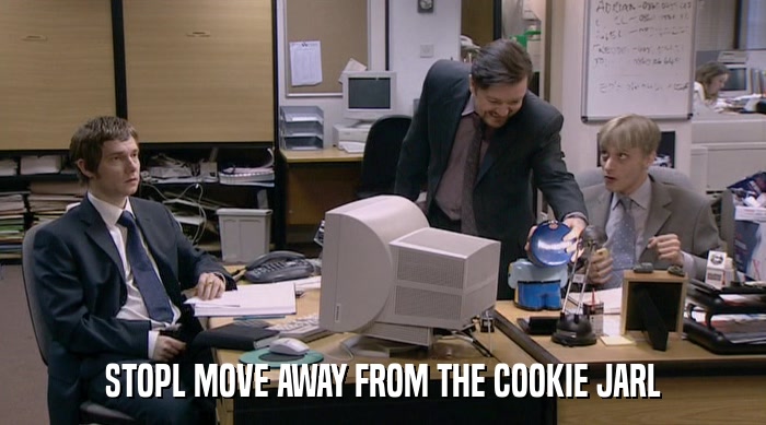 STOPL MOVE AWAY FROM THE COOKIE JARL  