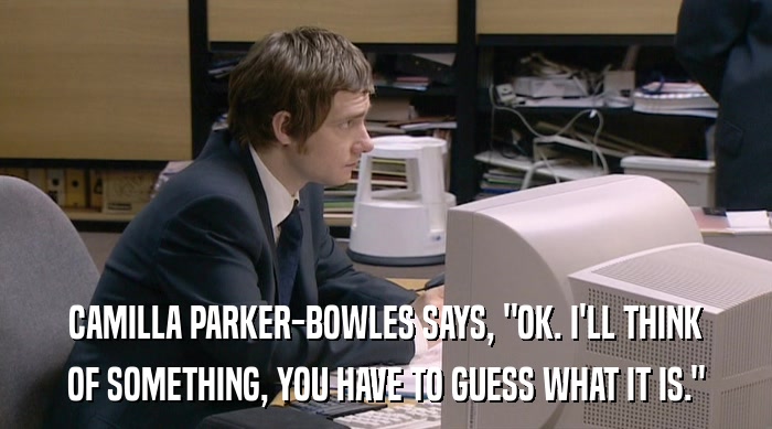 CAMILLA PARKER-BOWLES SAYS, 