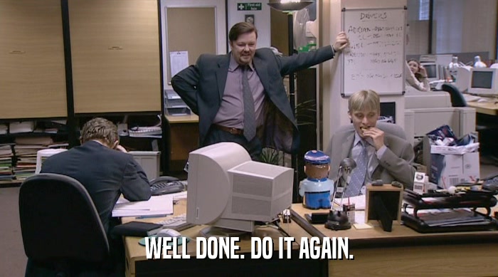 WELL DONE. DO IT AGAIN.  