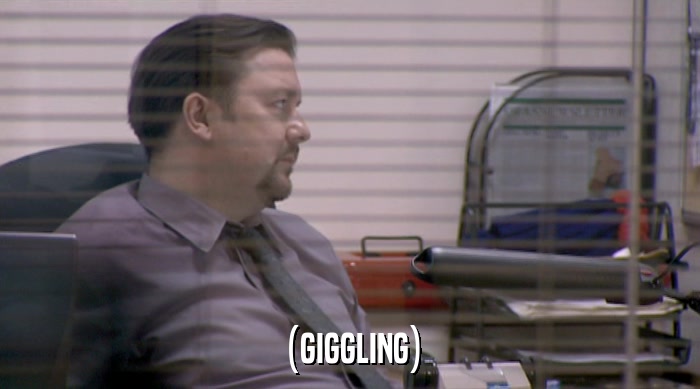 (GIGGLING)  