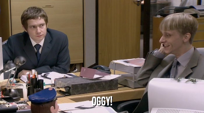 OGGY!  